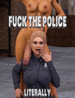 Fuck The Police Literally