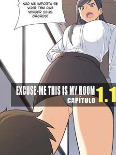Excuse-me This is My Room 1.1