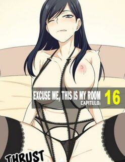 Excuse me – This is my Room 16