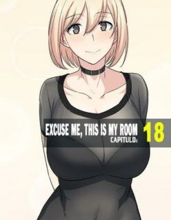 Excuse me – This is my Room 18